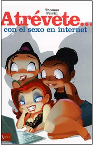 Atrévete Con El Sexo En Internet